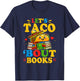 Let's Taco Bout Books Book Lover Funny T-Shirt - T-Shirt | Navy
