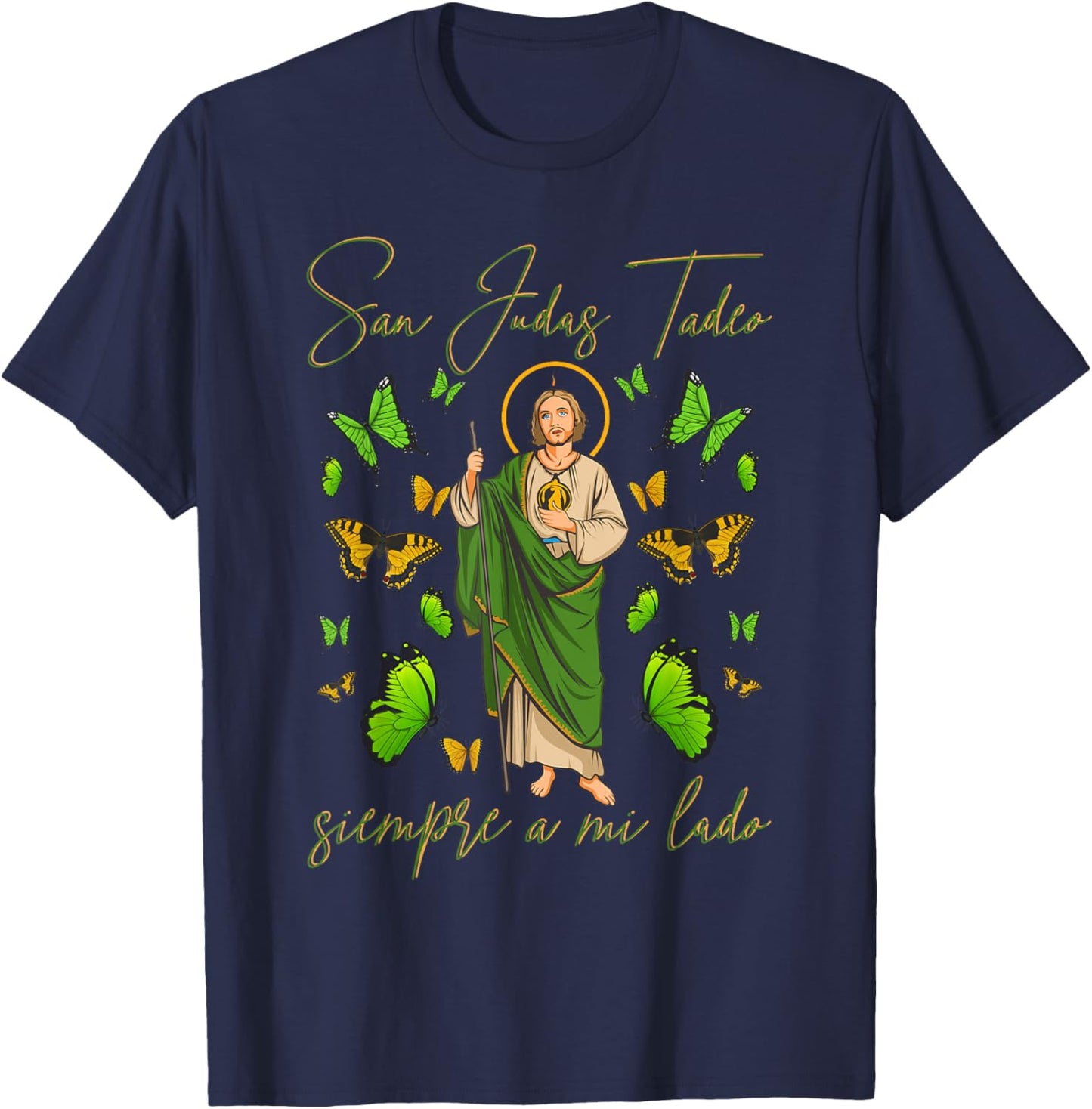 San Judas Tadeo Siempre A Mi Lado. Versión Mariposas T-Shirt - T-Shirt | Navy