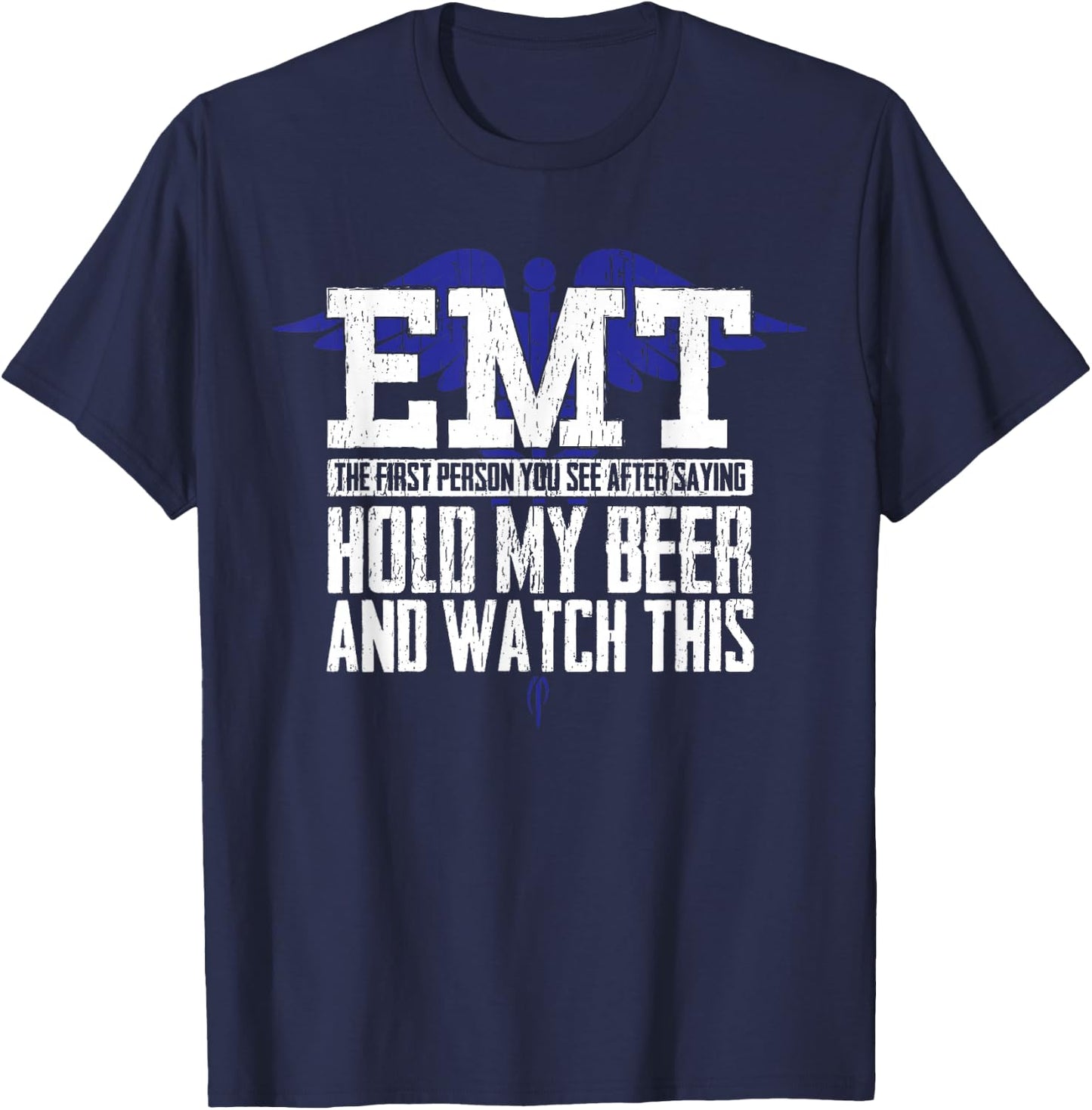 EMT Funny Pun Sarcastic Joke for First Responders Paramedics T-Shirt - T-Shirt | Navy