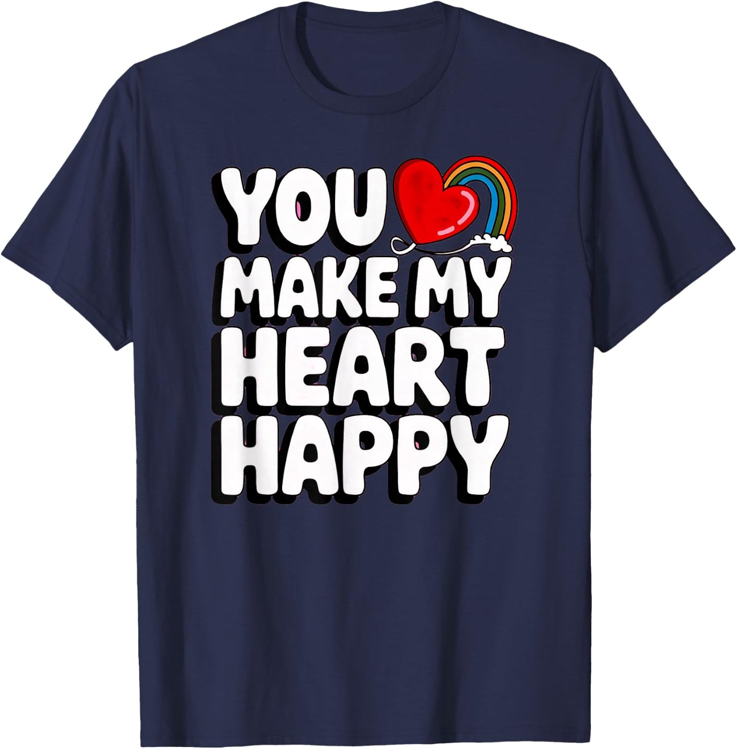 You Make My Heart Happy Kids for Children T-Shirt - T-Shirt | Navy