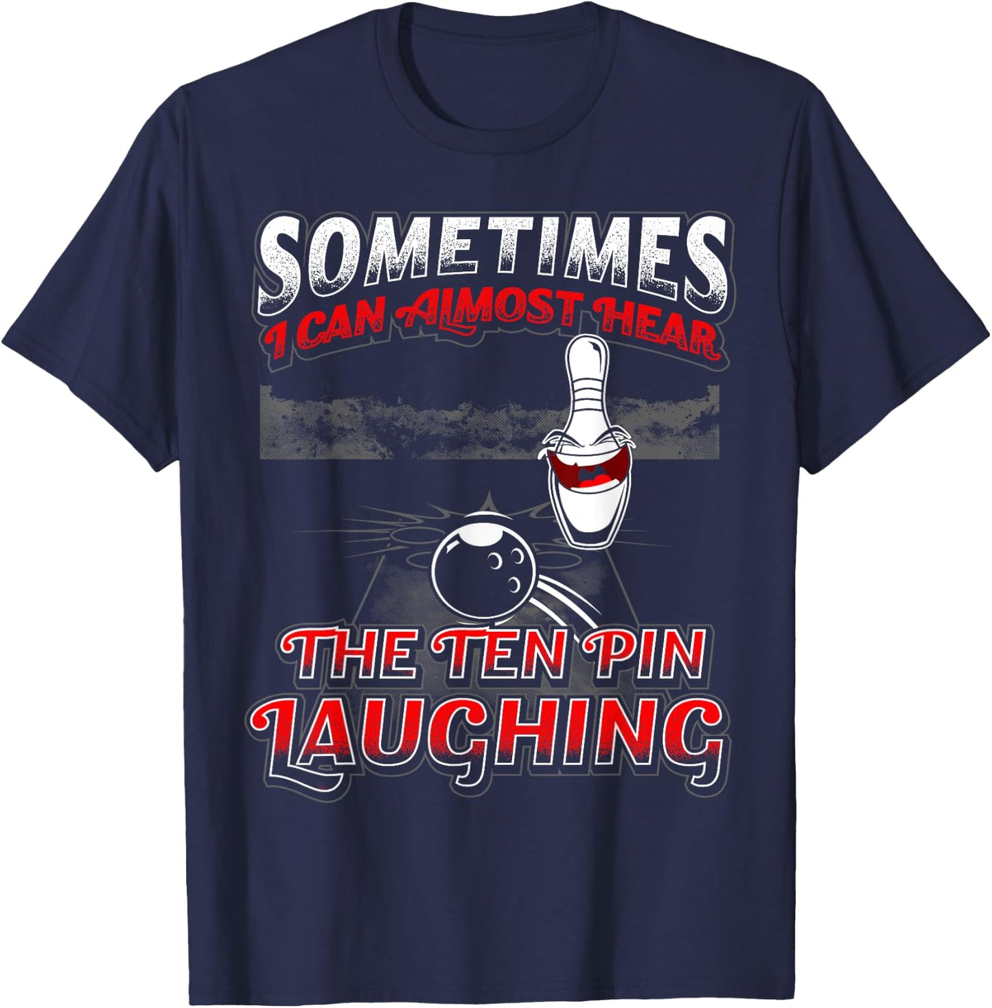 Hear 10 Pin Laughing Funny Bowling T-Shirt - T-Shirt | Navy