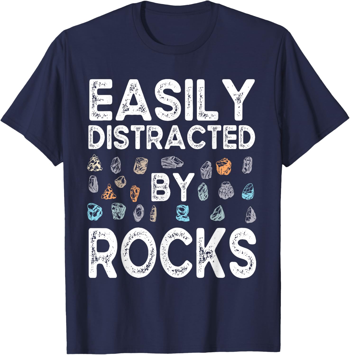 Easily Distracted By Rock Funny Vintage Rock Collector T-Shirt - T-Shirt | Navy