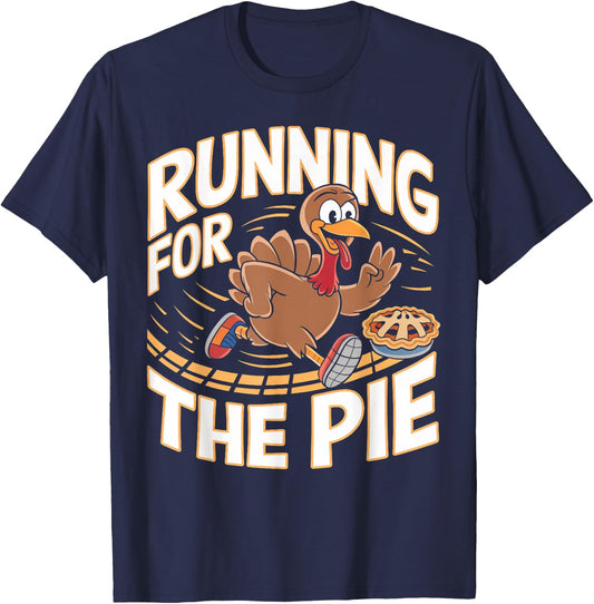 Running For The Pie Turkey Thanksgiving funny race day T-Shirt - T-Shirt | Navy
