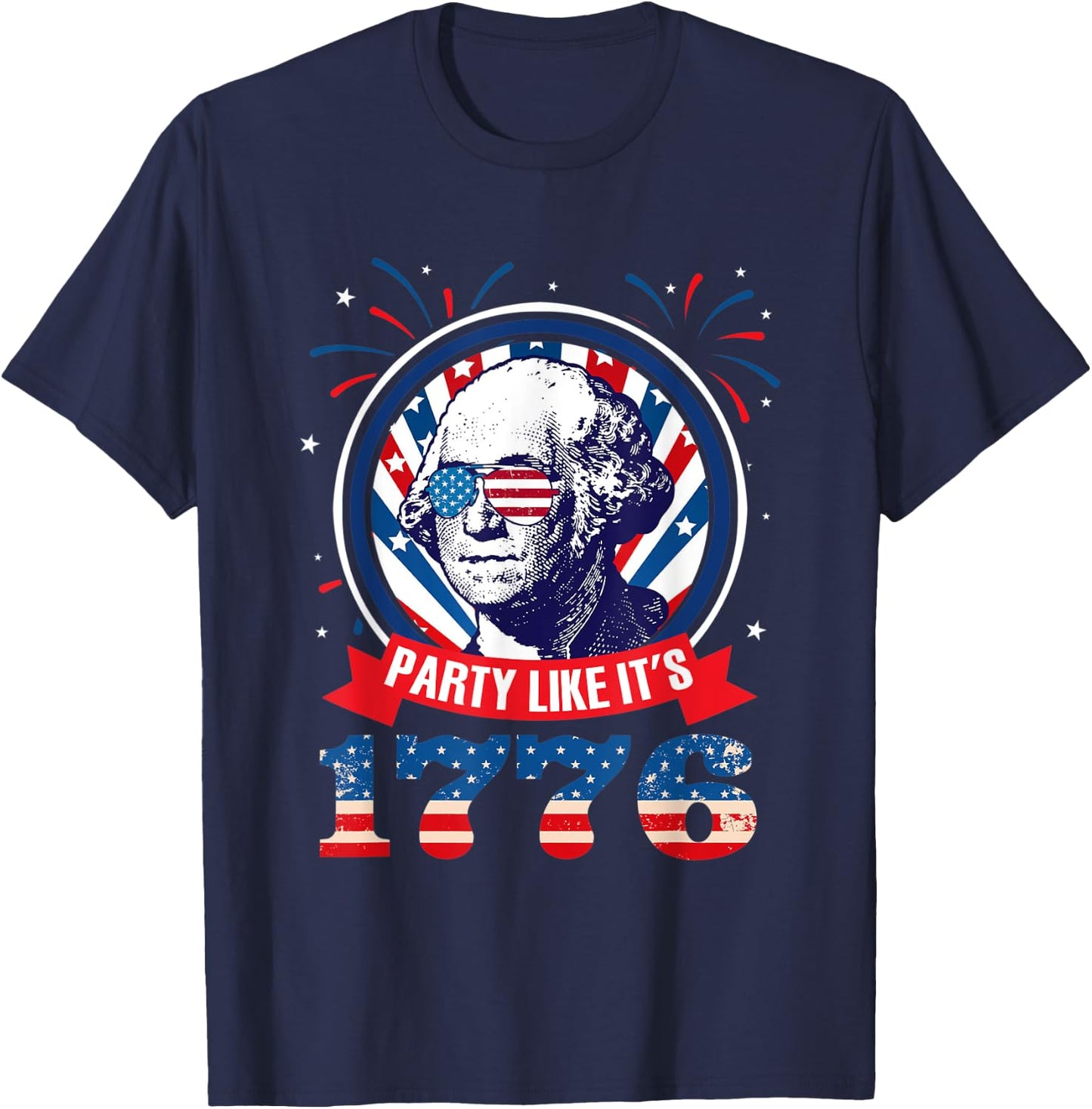 Party Like It Is 1776 4th of July George Washington T-Shirt - T-Shirt | Navy