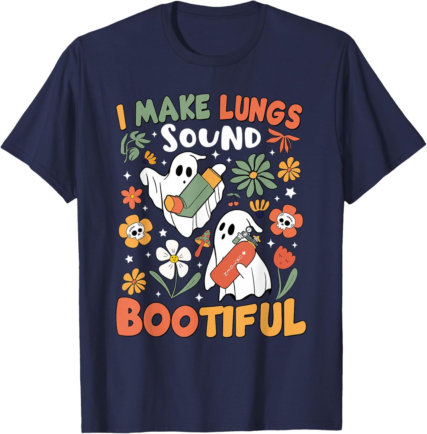 I Make Lungs Sound Bootiful Respiratory Therapist Halloween T-Shirt - T-Shirt | Navy