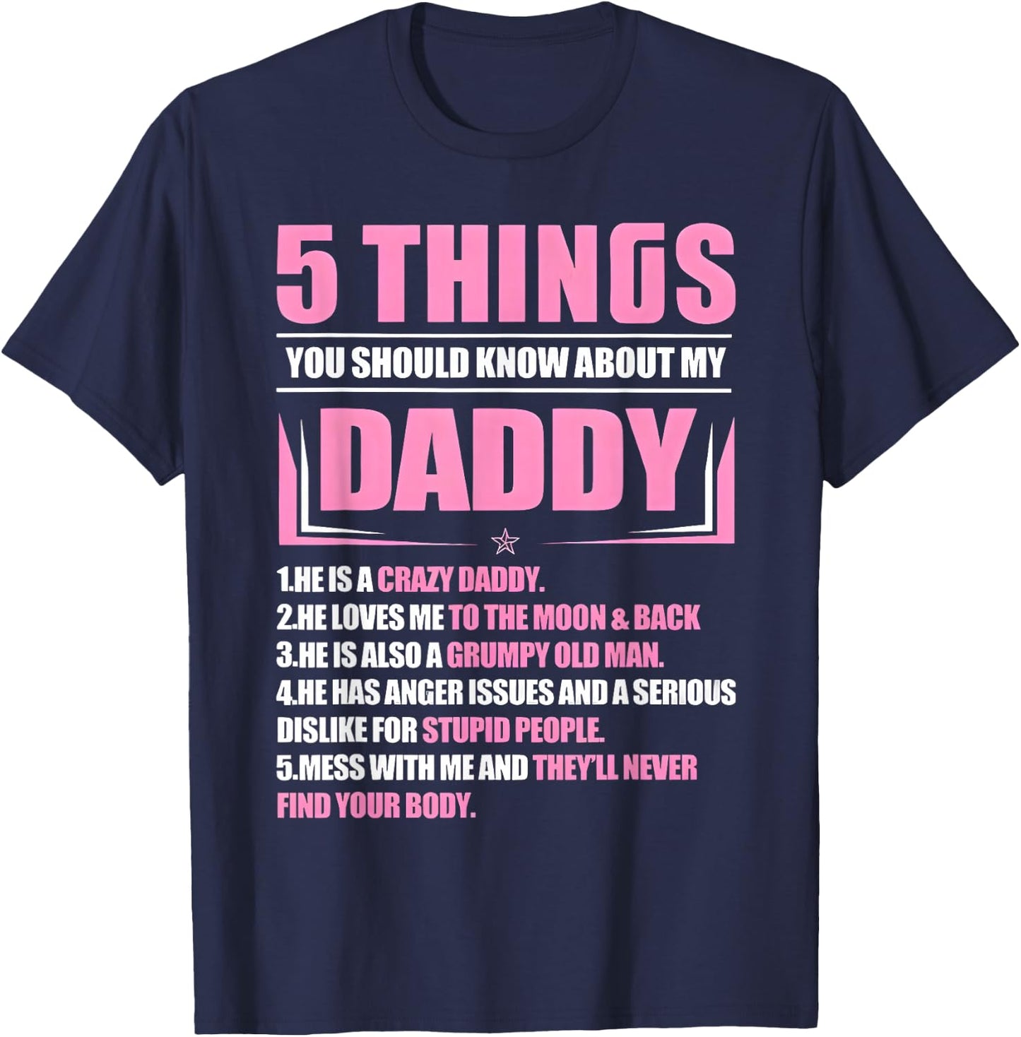 5 Things You Should Know About My Daddy Funny Son Daughter T-Shirt - T-Shirt | Navy