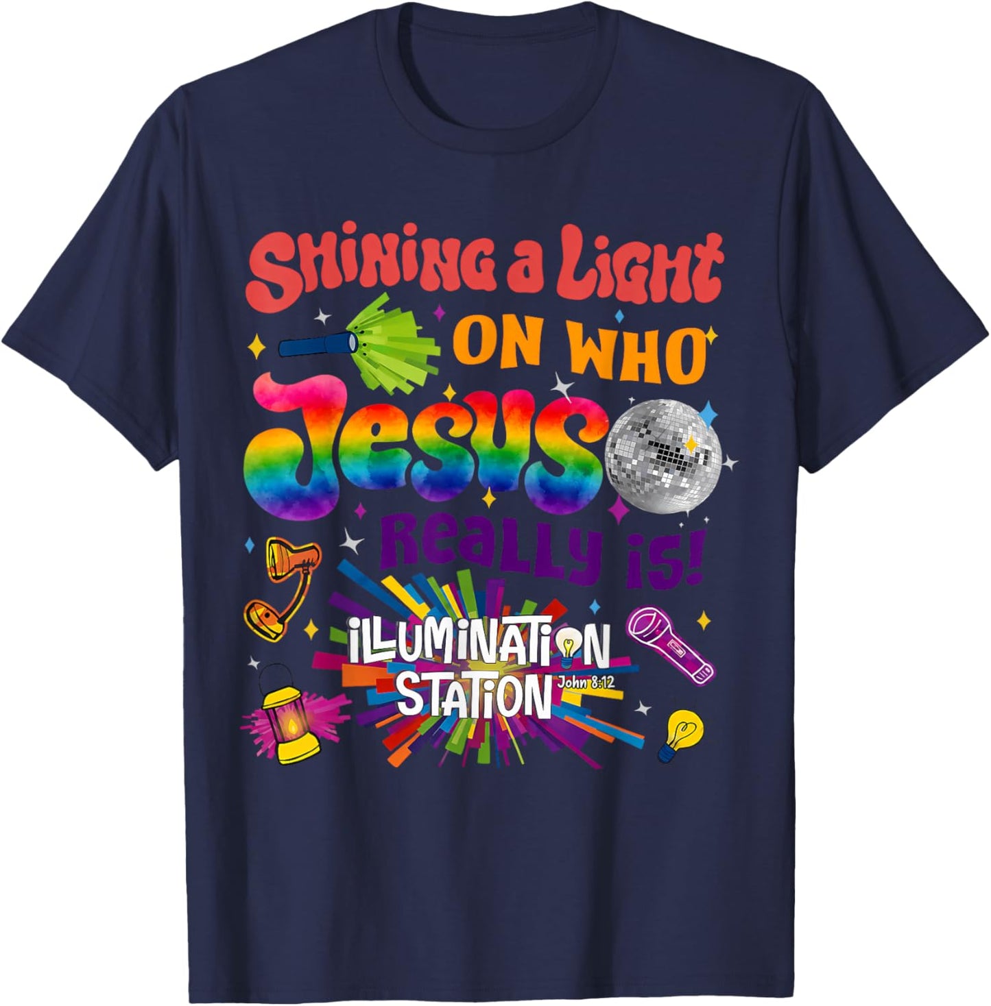 Shining A Light On Who Jesus Really is Illumination Station T-Shirt - T-Shirt | Navy