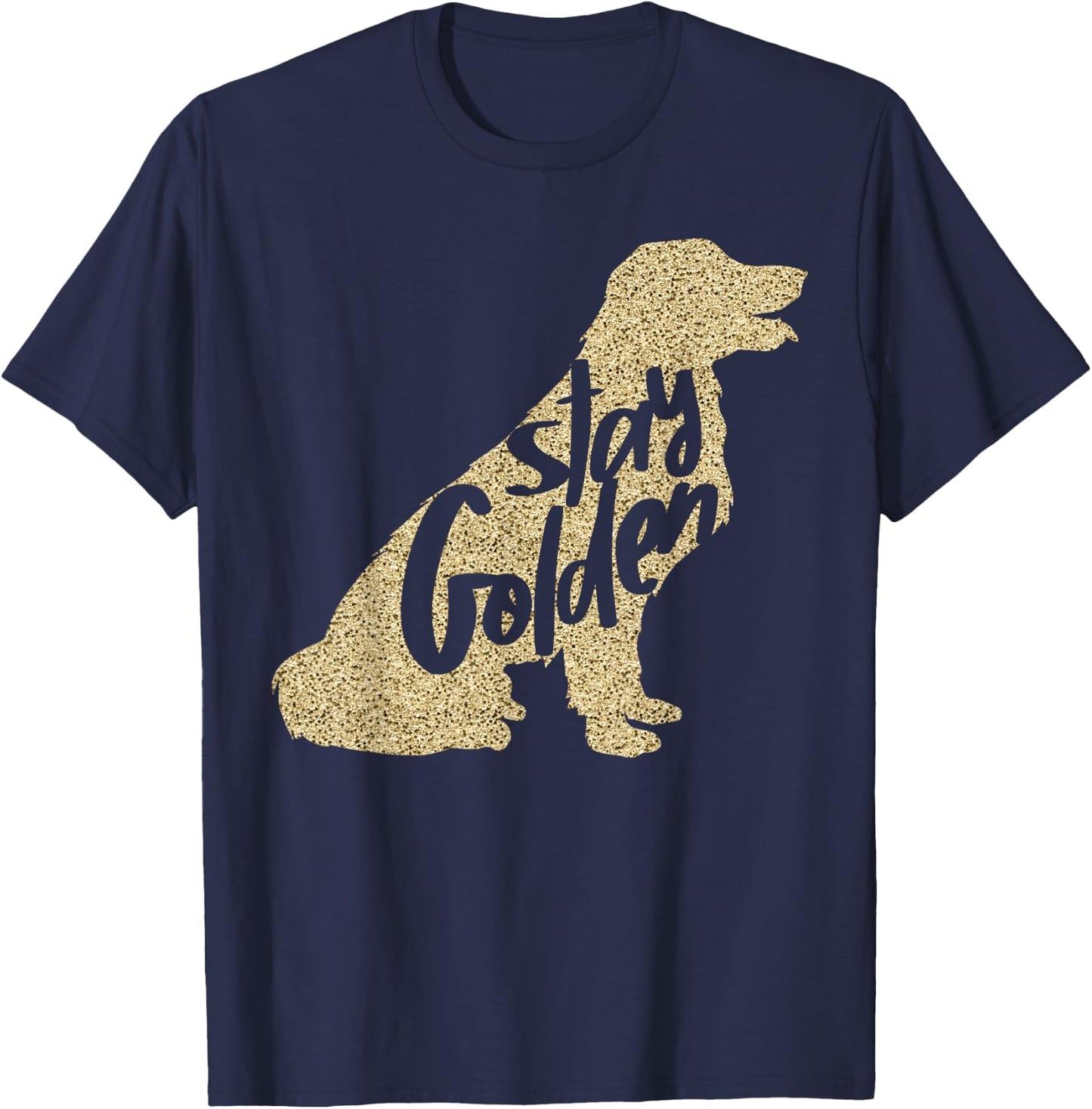 STAY GOLDEN Retriever DESIGNER LADIES AND YOUTH T-Shirt - T-Shirt | Navy