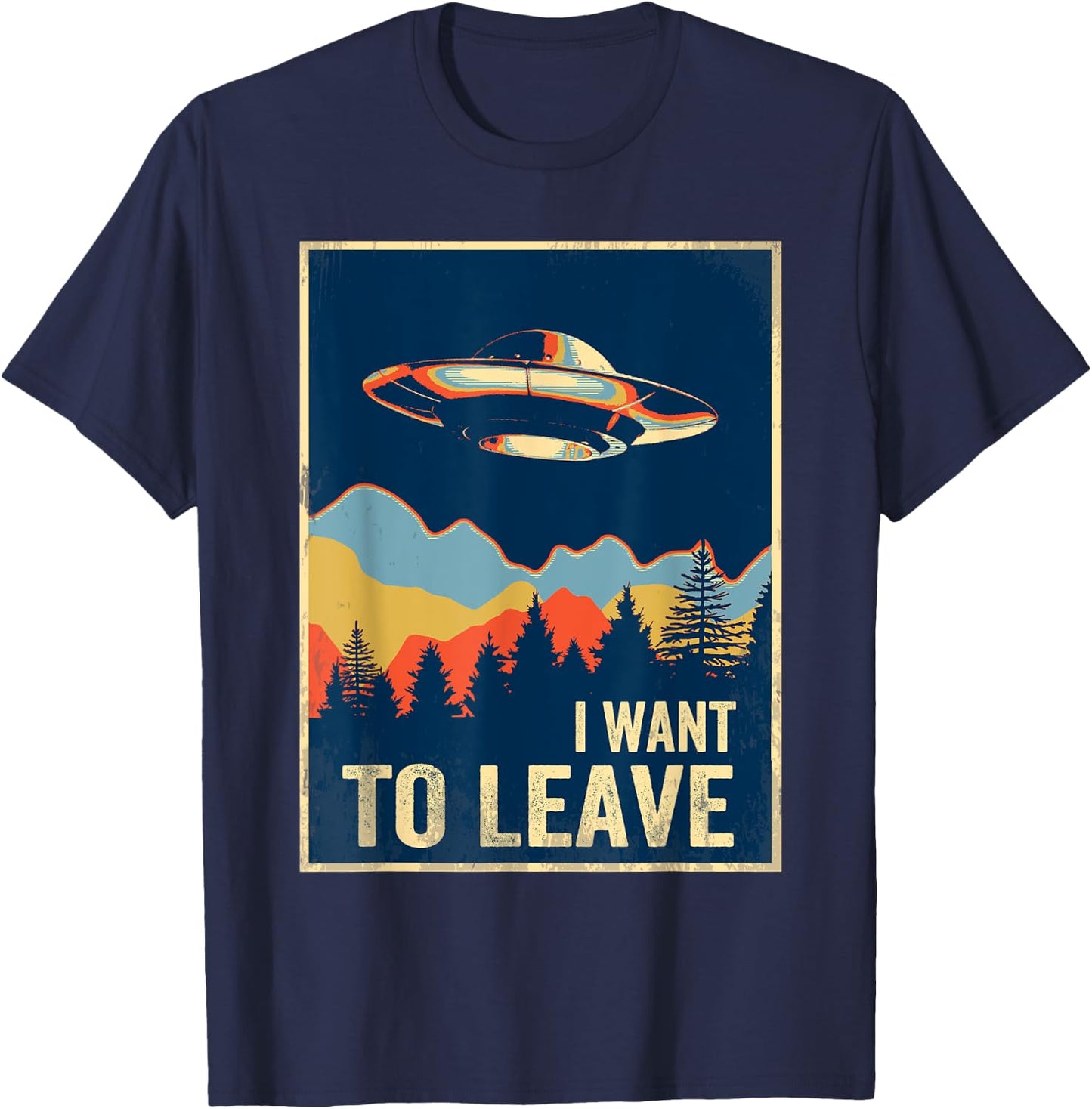 I Want To Leave Shirt Area 51 Alien UFO T-Shirt - T-Shirt | Navy