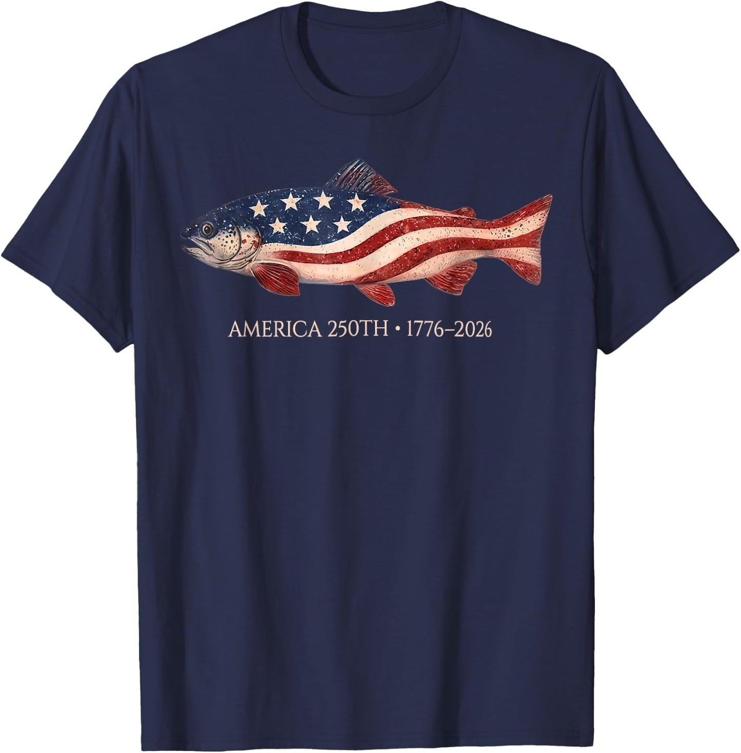 250 America Years 1776 2026 Fishing USA Flag 250th Birthday T-Shirt - T-Shirt | Navy