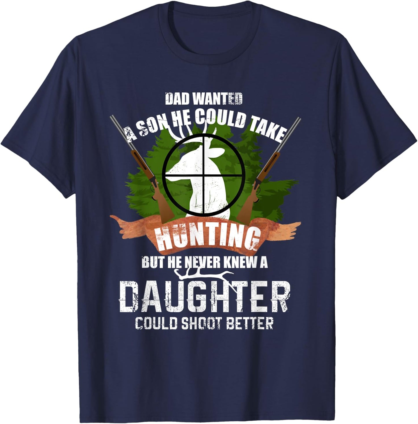 Deer Hunting Gear T Shirt Father Daughter Shirt Pro Gun Gift T-Shirt - T-Shirt | Navy