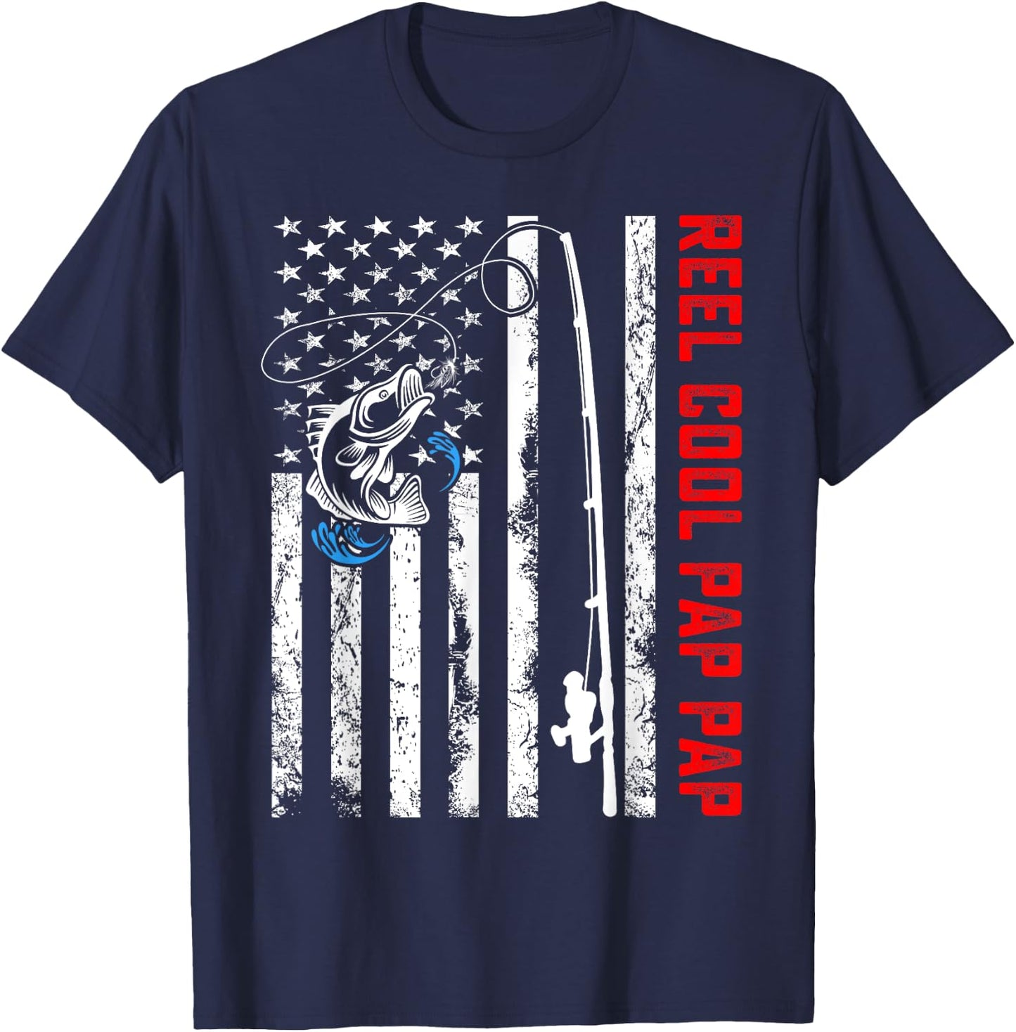 Reel Cool Pap Pap Shirt American Flag Fishing Birthday Gifts T-Shirt - T-Shirt | Navy