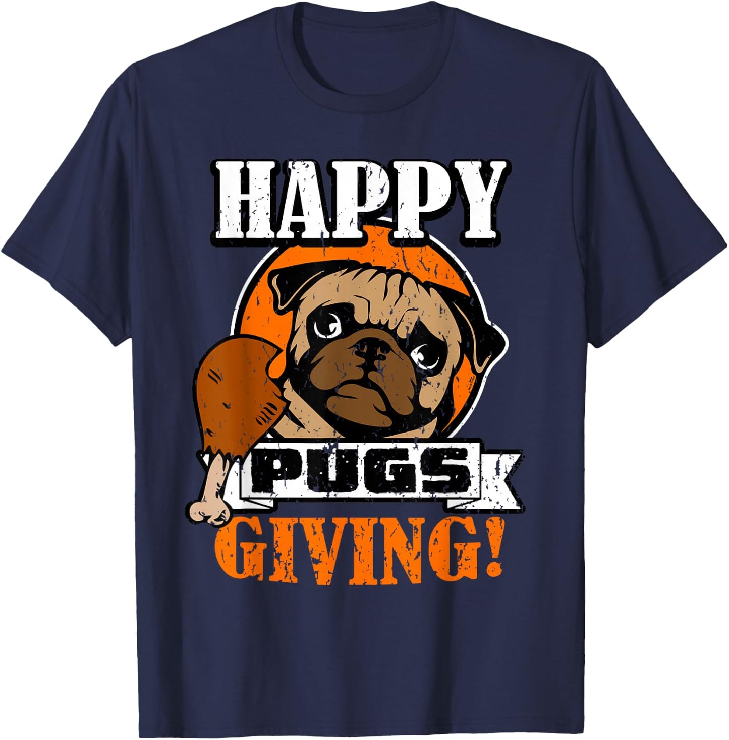 Funny Pug Dog Shirt Happy Pugsgiving Thanksgiving T Shirt Men Women Girls Kids T-Shirt - T-Shirt | Navy