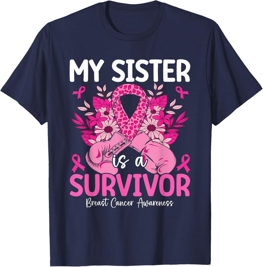 My Sister Is A Survivor Breast Cancer Awareness Pink T-Shirt - T-Shirt | Navy