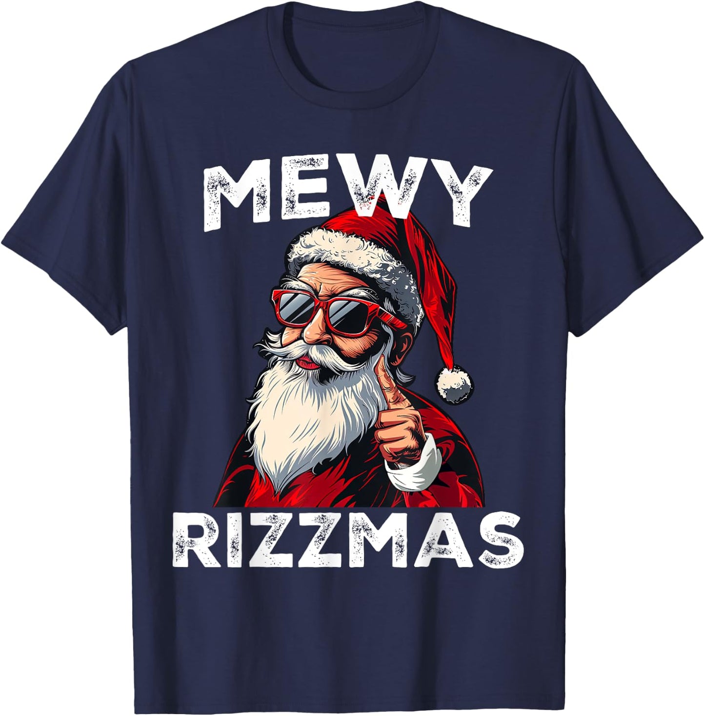 Mewy Rizzmas Funny Santa Mewing Joke Rizz Christmas T-Shirt - T-Shirt | Navy