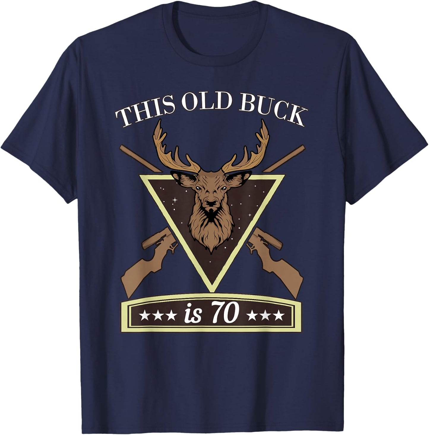 Hunter Birthday Gift Men - This Old Buck 70 Years Old Shirt T-Shirt - T-Shirt | Navy