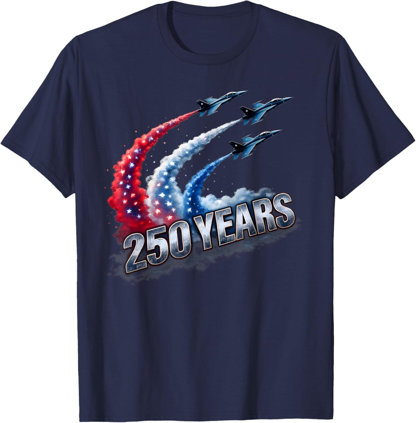 Patriotic Red White and Blue Fighter Jets 250 Years T-Shirt - T-Shirt | Navy