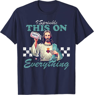 Retro Jesus Sprinkle Faith On Everything Christian Religious T-Shirt - T-Shirt | Navy