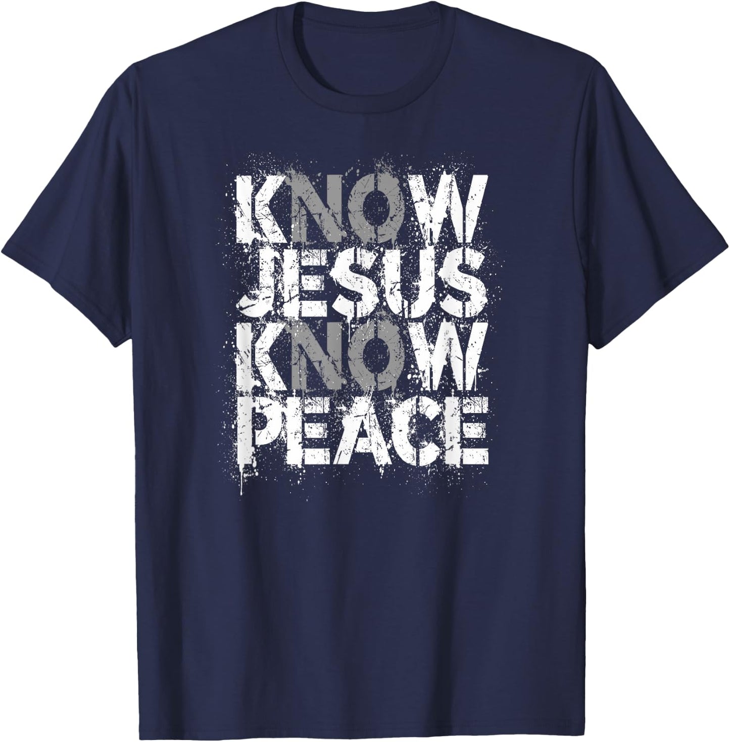 Christian Shirt - Know Jesus Know Peace No Jesus No Peace T-Shirt - T-Shirt | Navy