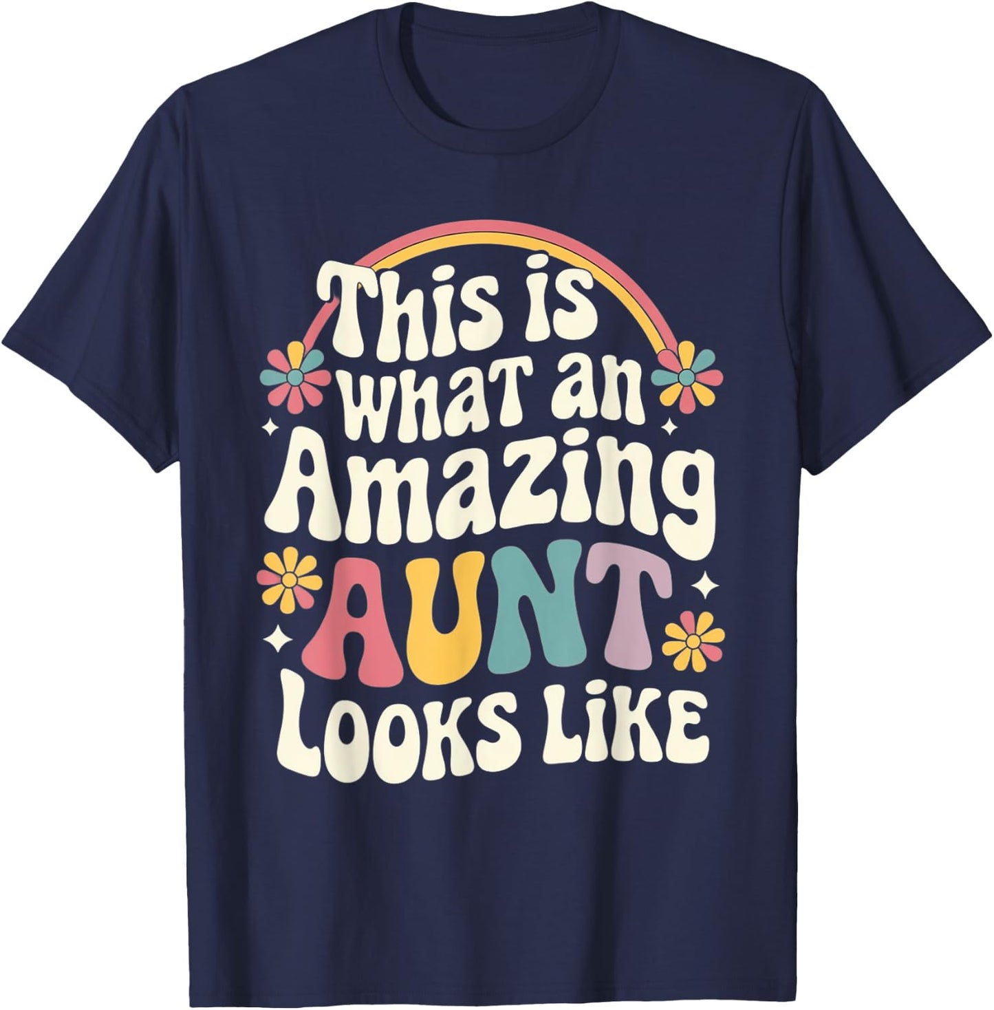 This is What an Amazing Aunt looks like Present for Aunt T-Shirt - T-Shirt | Navy