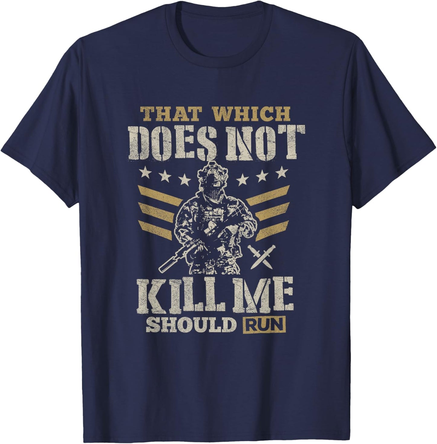 That which doesn't kill me should run t shirt T-Shirt - T-Shirt | Navy