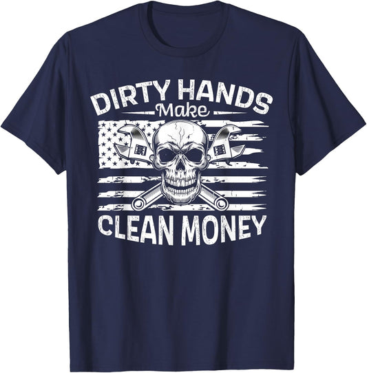 My Hands May Be Dirty My Money Is Clean American Flag Repair T-Shirt - T-Shirt | Navy
