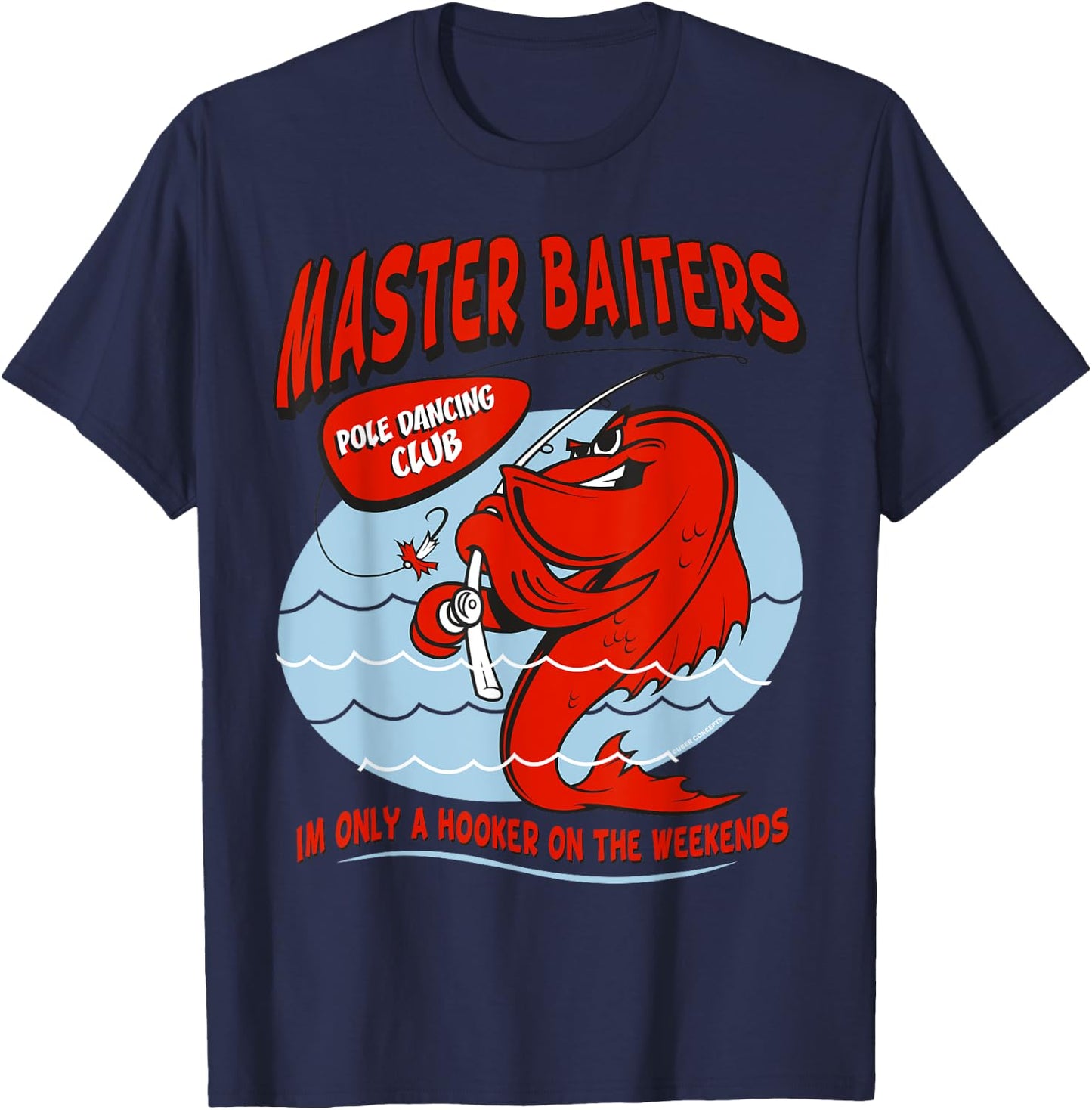 Master Baiters Fishing Pole Humor Funny Fisherman T-Shirt - T-Shirt | Navy