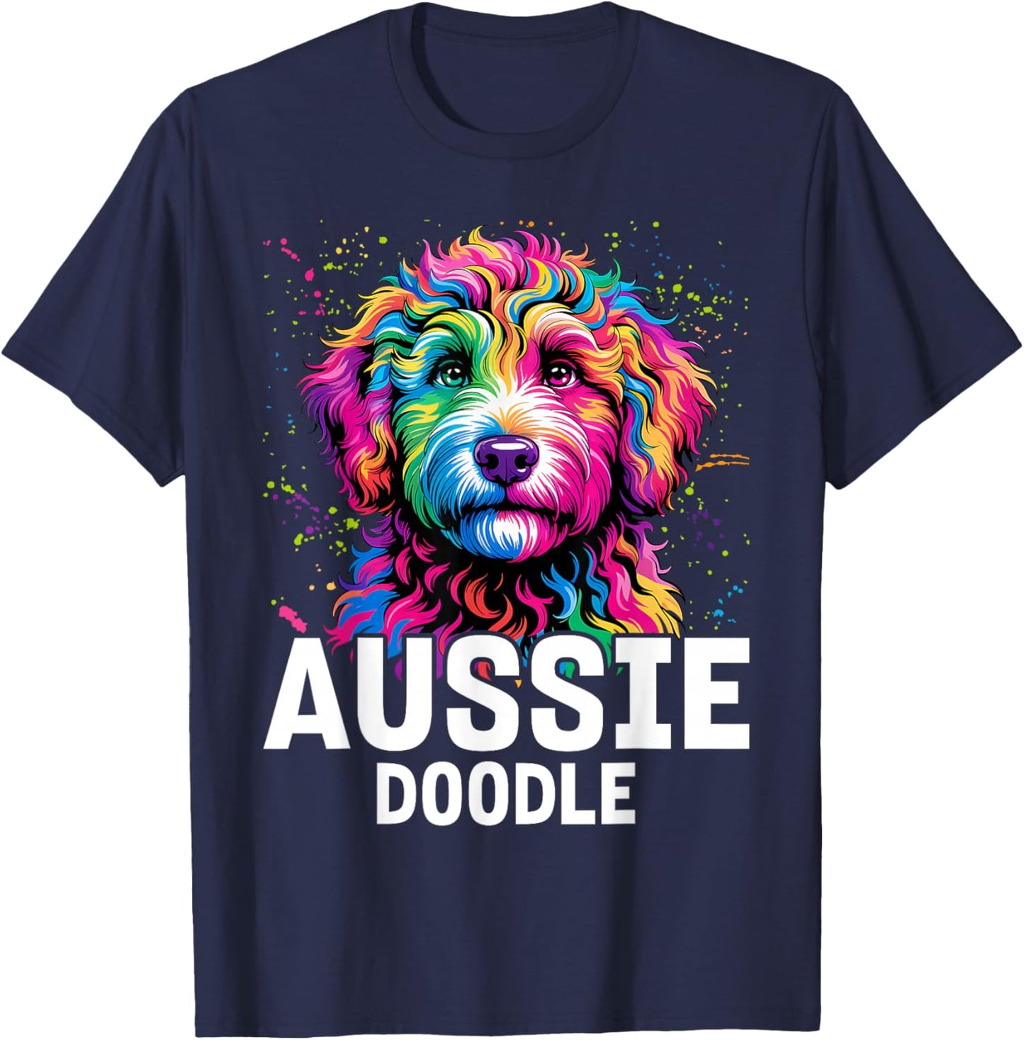 Aussiedoodle Aussie Doodle Puppy Dog Lover Colorful Black T-Shirt - T-Shirt | Navy