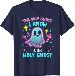 The Only Ghost I Know is the Holy Ghost, Christian Halloween T-Shirt - T-Shirt | Navy