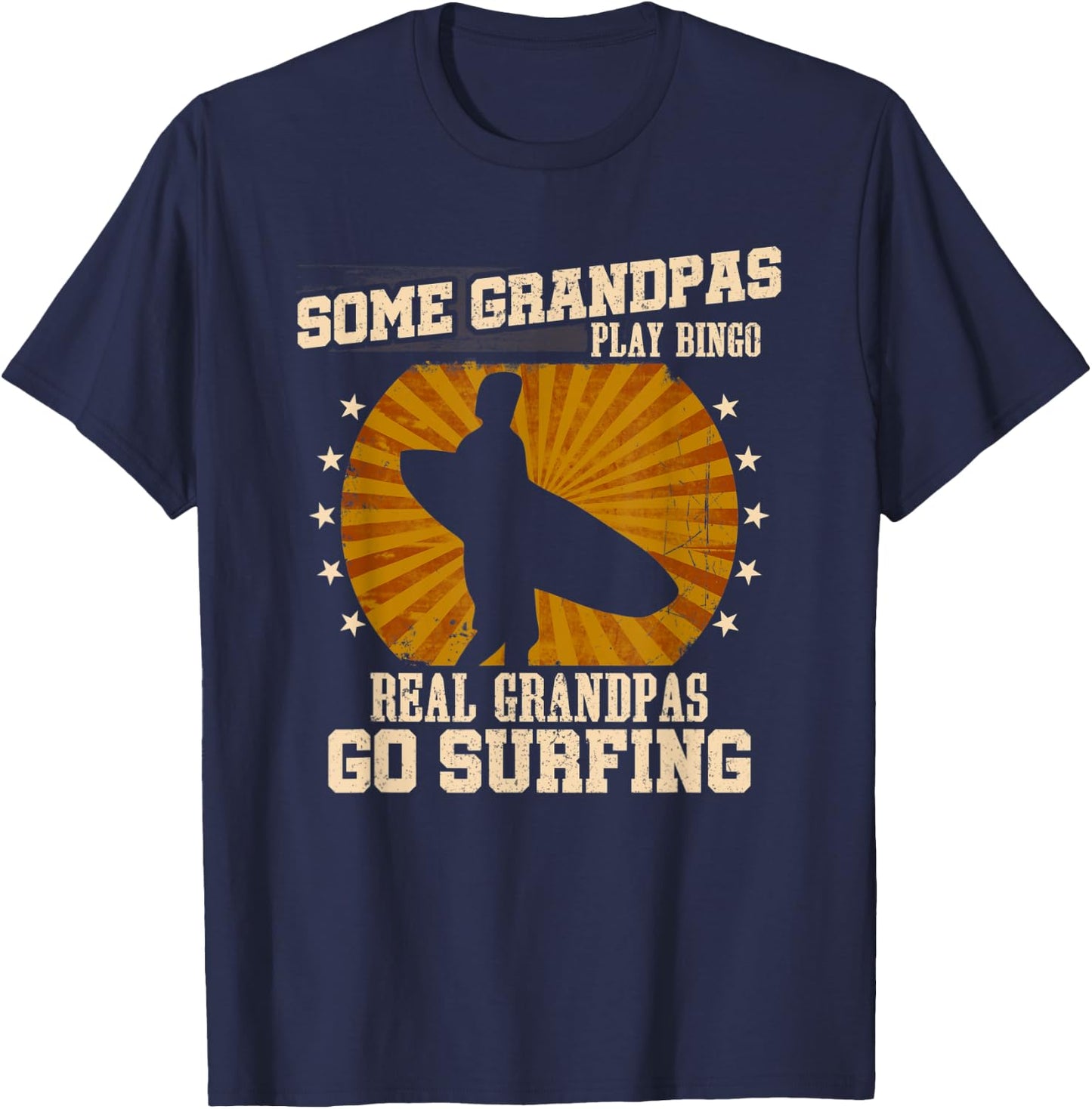 Surfer Grandpa Shirt - Real Grandpas Go Surfing T-Shirt - T-Shirt | Navy