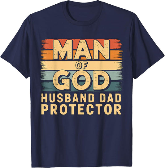 Man of God Husband Dad Protector Fathers Day T-Shirt - T-Shirt | Navy