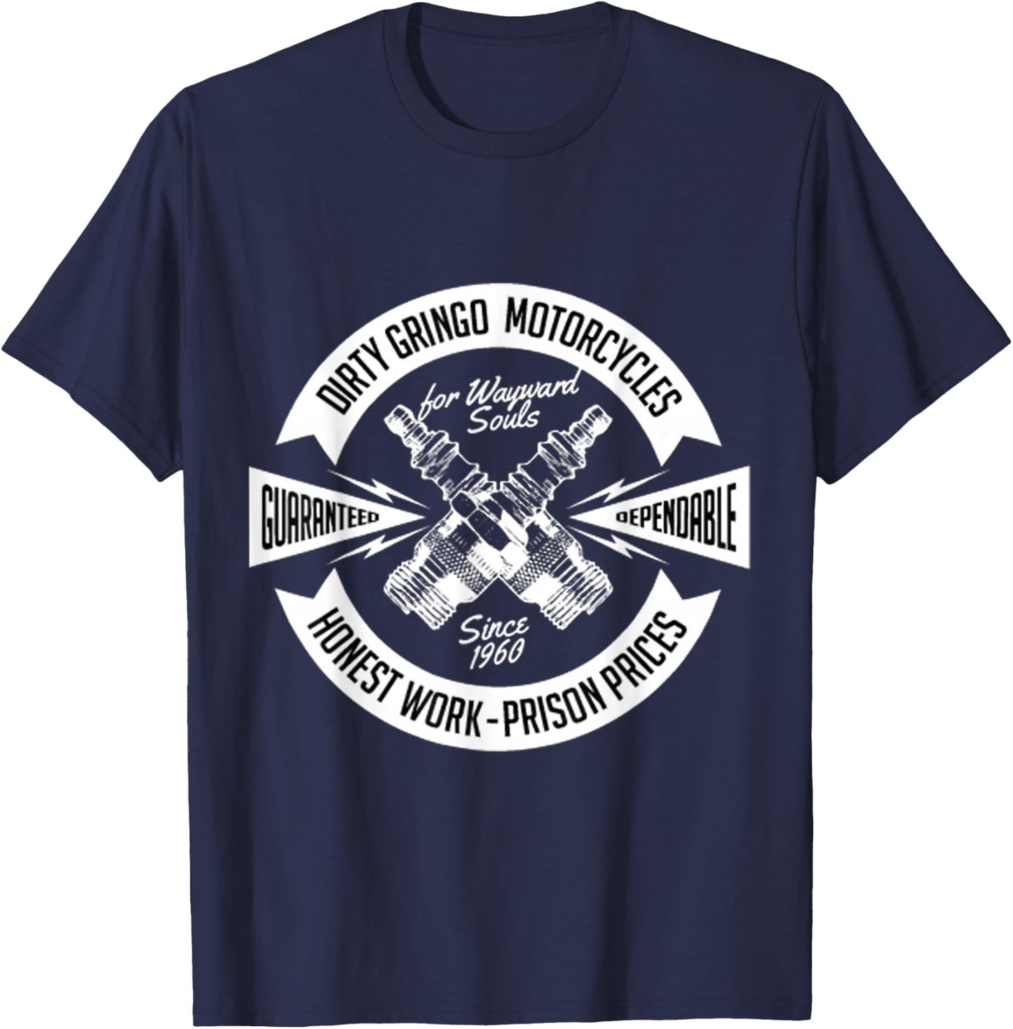 The Dirty Gringo Motorcycle Rat Rod Crossed Spark Plugs Sexy T-Shirt - T-Shirt | Navy