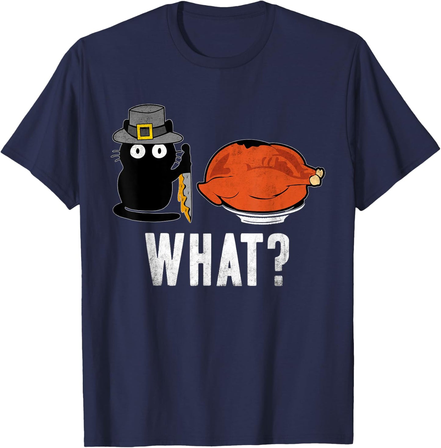Cat What? Thanksgiving Day Turkey Funny Black Cat Women T-Shirt - T-Shirt | Navy