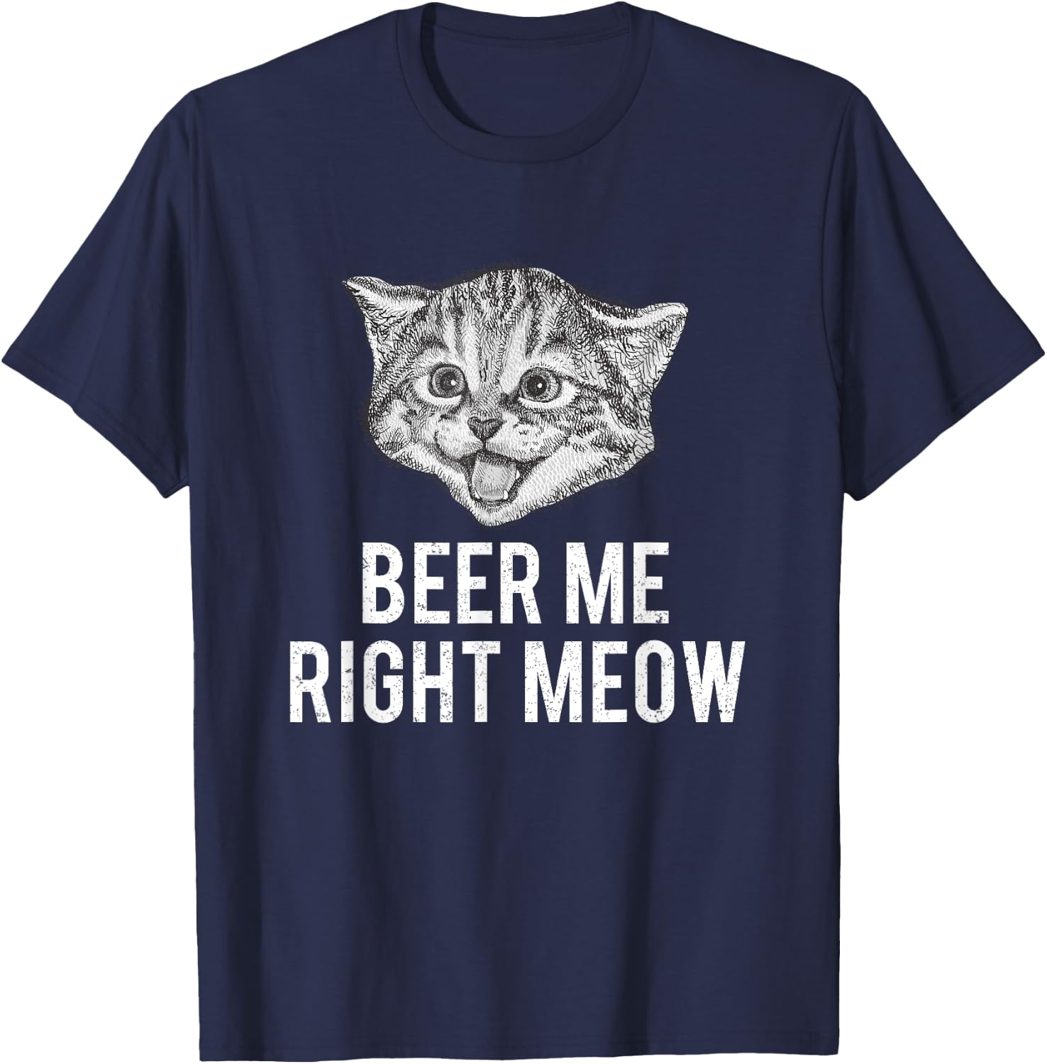 Beer Me Right Meow Cute Cat Drinking Pun Funny Gift Women T-Shirt - T-Shirt | Navy