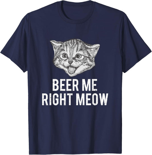 Beer Me Right Meow Cute Cat Drinking Pun Funny Gift Women T-Shirt - T-Shirt | Navy
