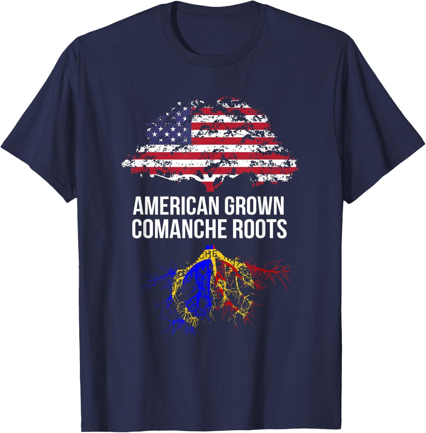 American Grown with Comanche Roots Shirt - Comanche T-Shirt - T-Shirt | Navy
