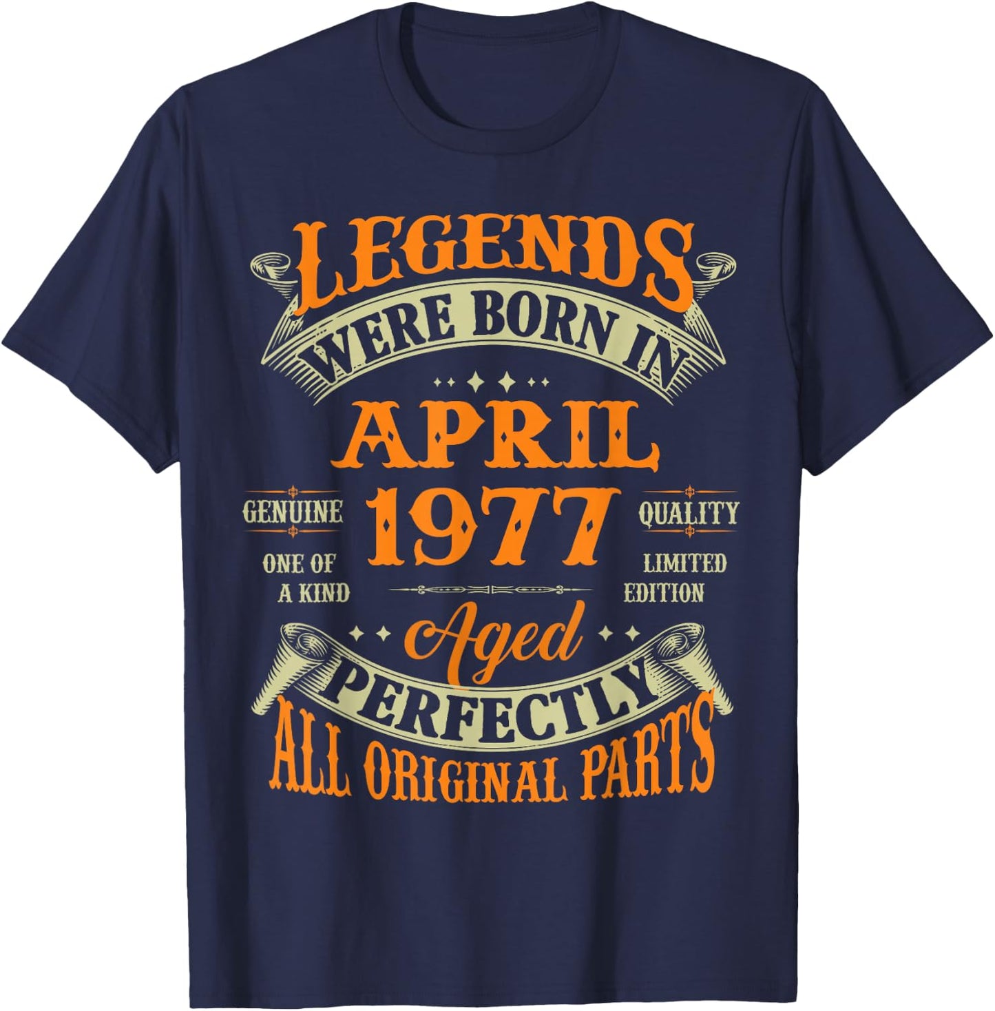 49th Birthday Legends Born In April 1977 49 Years Old T-Shirt - T-Shirt | Navy
