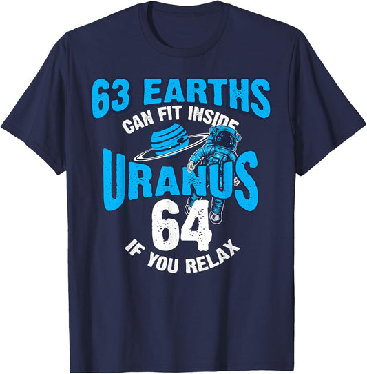 63 Earths Can Fit Inside Uranus | Funny Planet Gift T-Shirt - T-Shirt | Navy