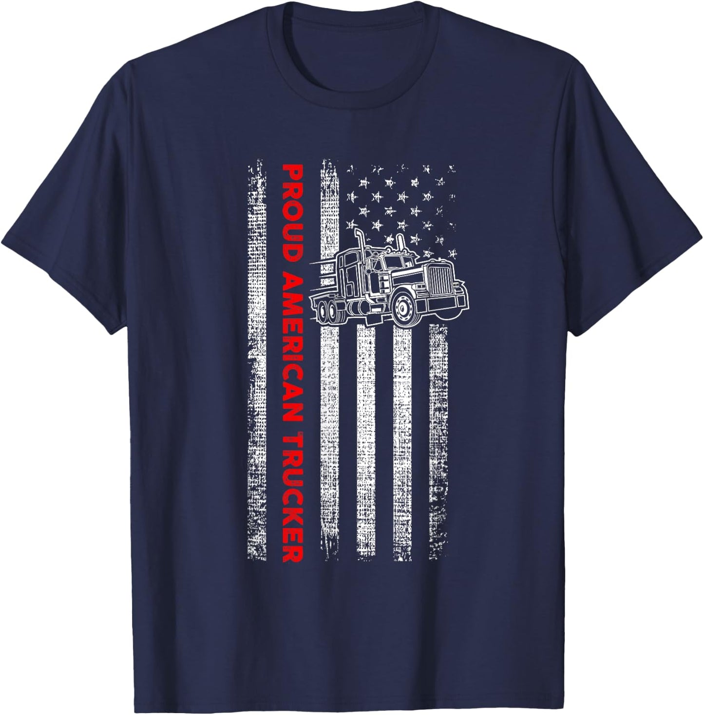 Proud American Trucker - Patriotic Driver - American Flag T-Shirt - T-Shirt | Navy