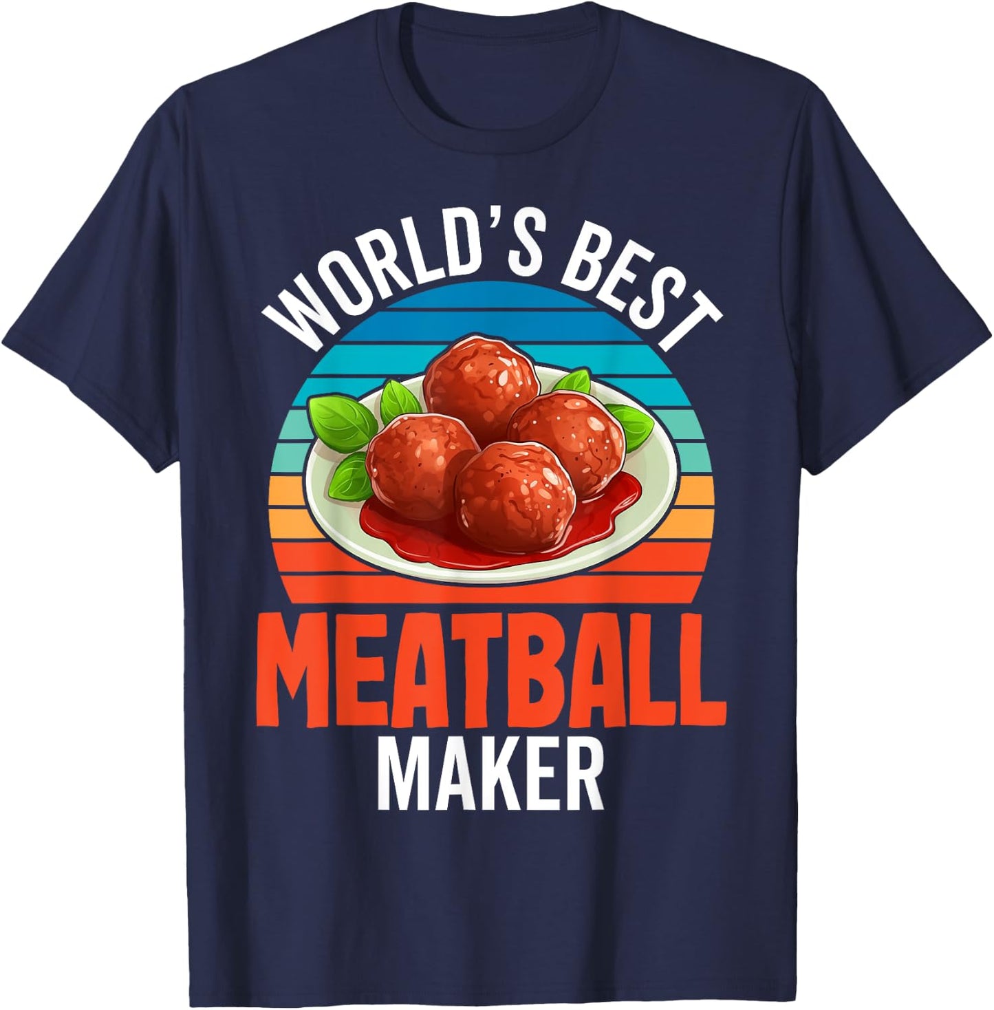 World's Best Meatball Maker Retro Style Meatball Chef Gifts T-Shirt - T-Shirt | Navy