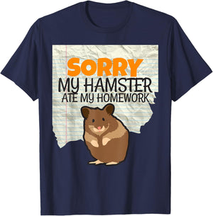 Sorry My Hamster ate my Homework Kids Teacher School T-Shirt - T-Shirt | Navy