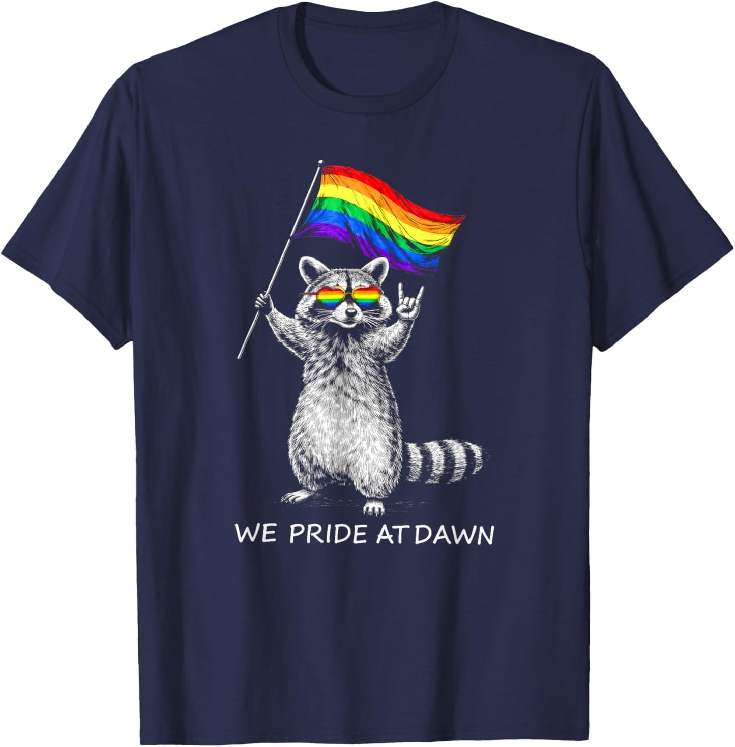 We Pride At Dawn Cute LGBTQ Raccoon Pride Flag Pride Month T-Shirt - T-Shirt | Navy
