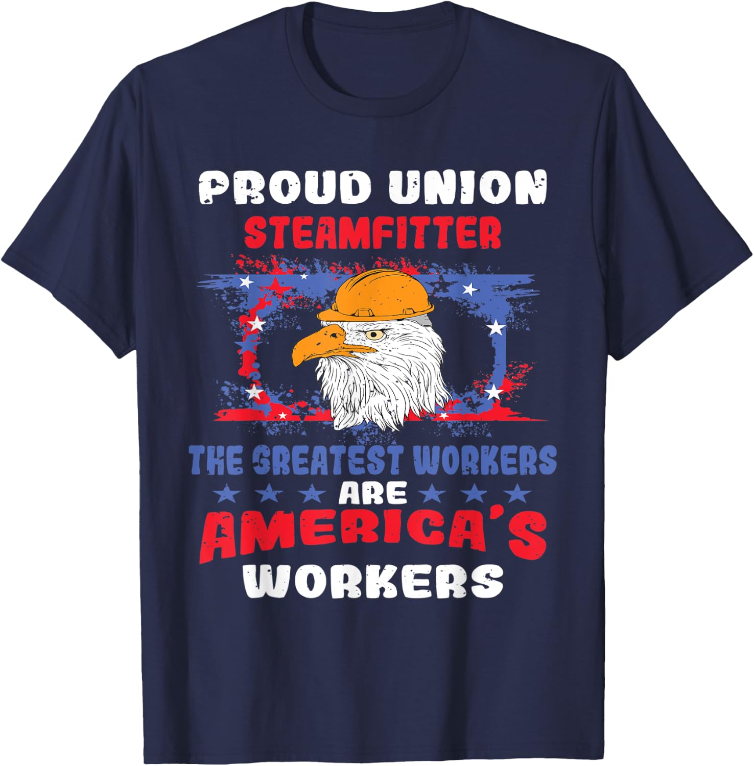 Union Steamfitter For Patriotic Workers Men T-Shirt - T-Shirt | Navy