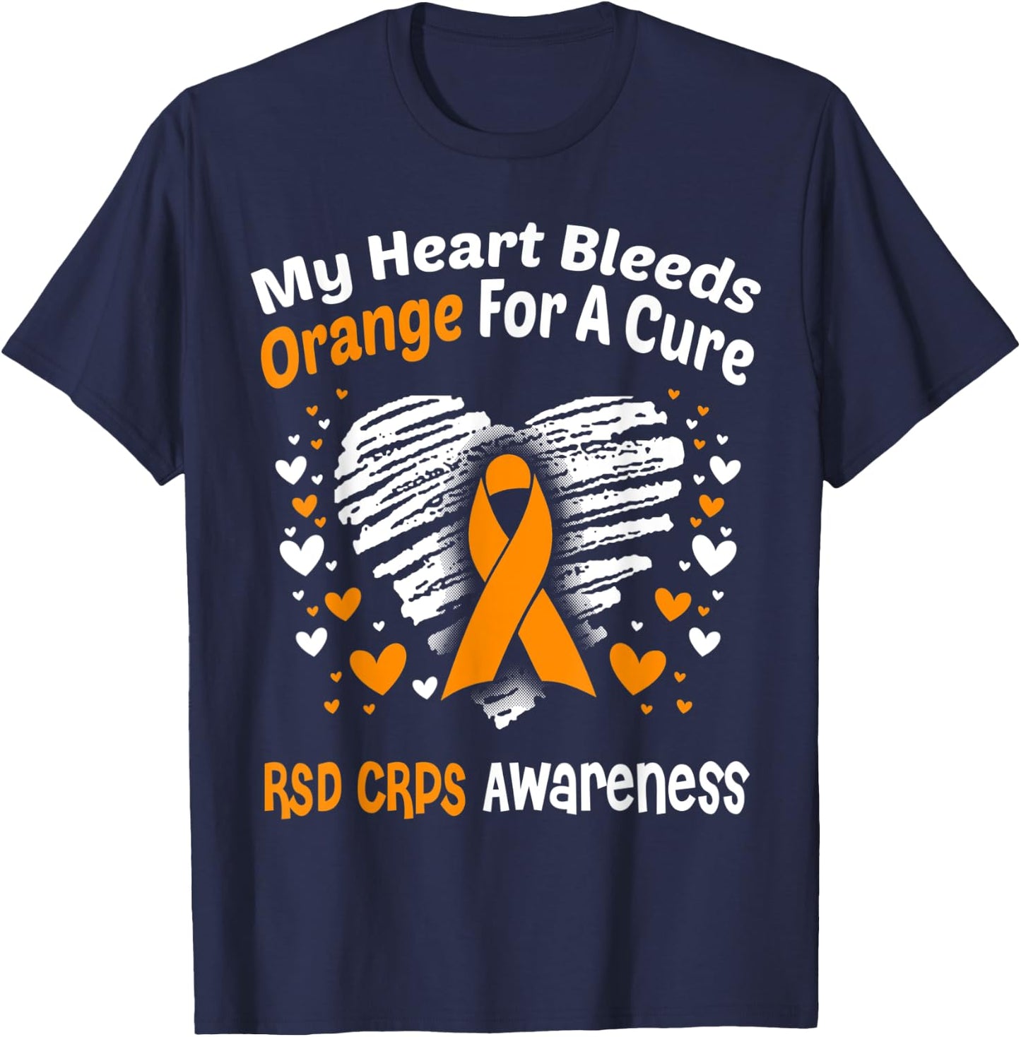 My Heart Bleeds Orange For A Cure RSD CRPS Awareness T-Shirt - T-Shirt | Navy