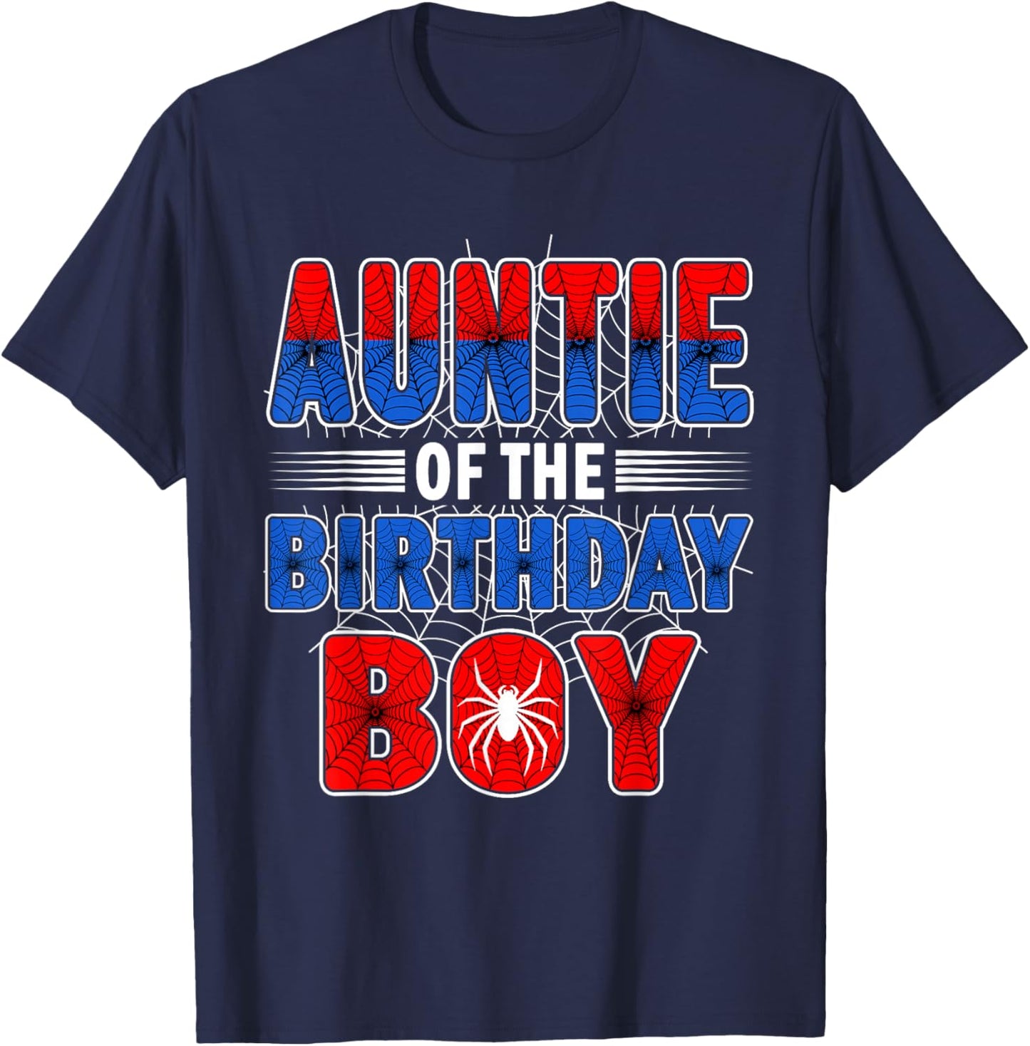 Auntie of The Birthday Boy Spider Web Birthday Party T-Shirt - T-Shirt | Navy
