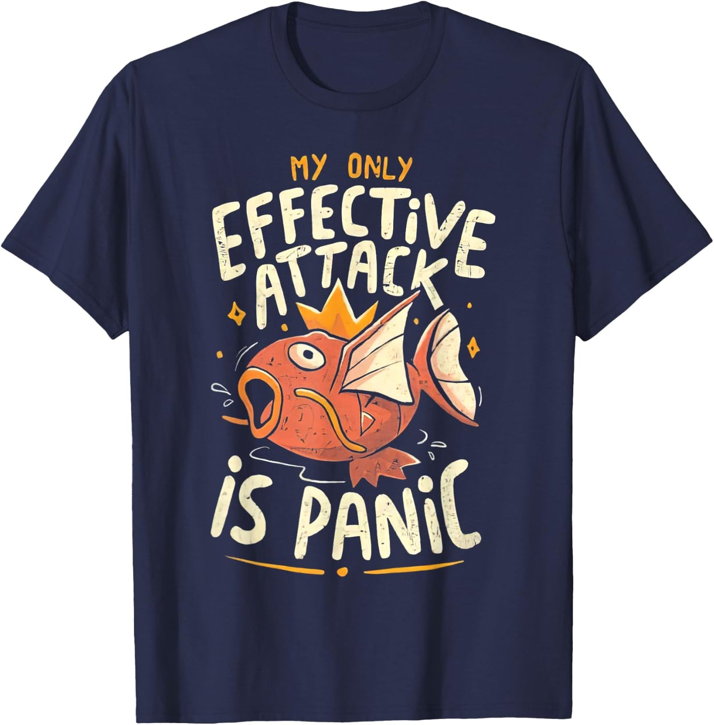 My Only Effective Attack Is Panic Fish Lover T-Shirt - T-Shirt | Navy