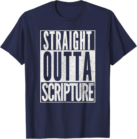 STRAIGHT OUTTA SCRIPTURE EASTER NOVELTY BIBLE WORD T Shirt T-Shirt - T-Shirt | Navy