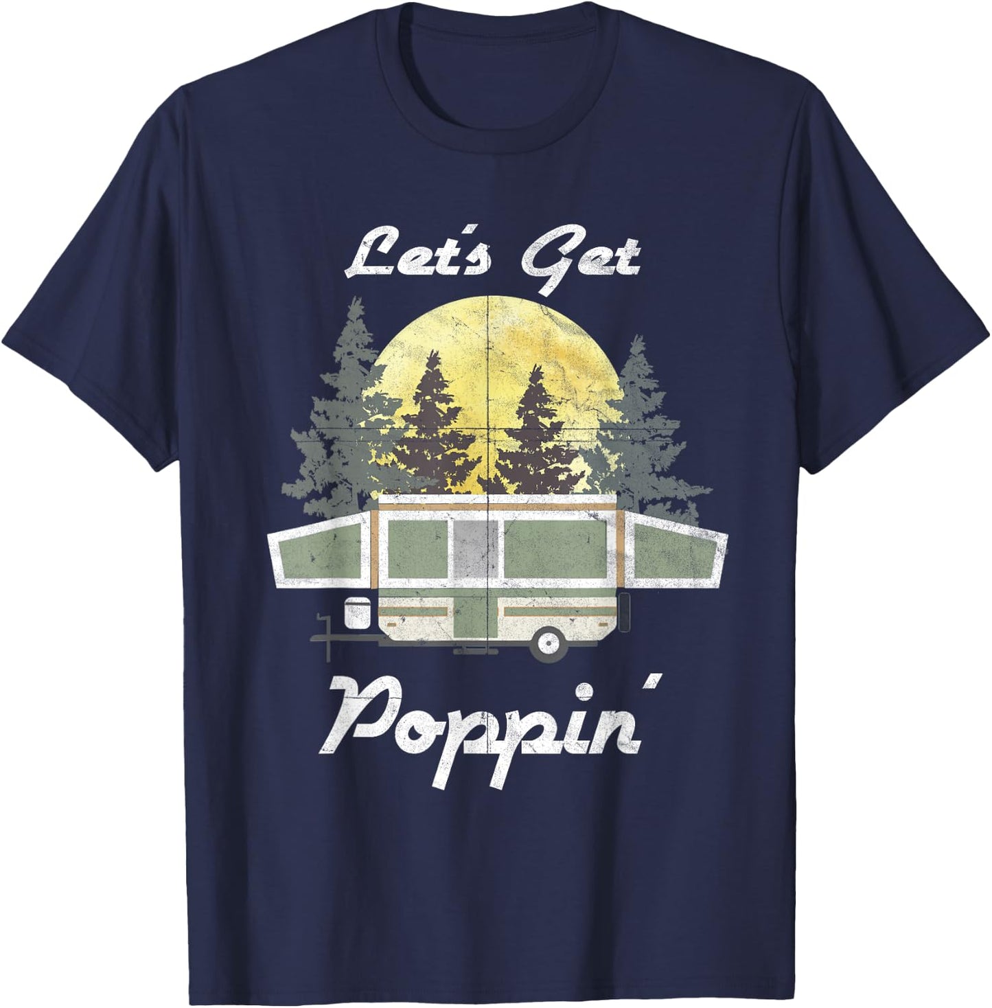Funny Camping RV Popup Camper Tent Trailer Outdoor T-Shirt - T-Shirt | Navy