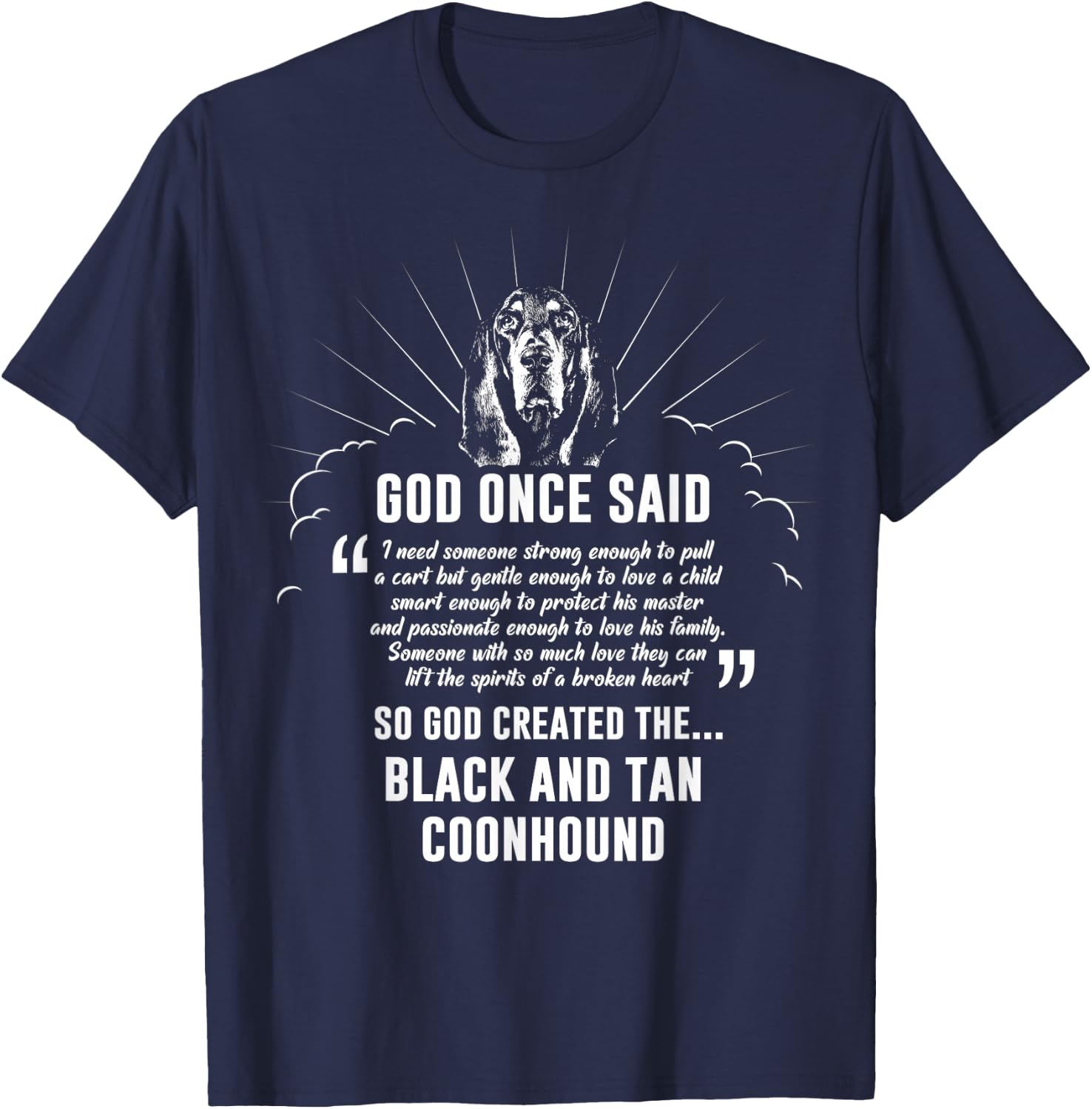 God Once Said Black And Tan Coonhound Men Women T-Shirt - T-Shirt | Navy