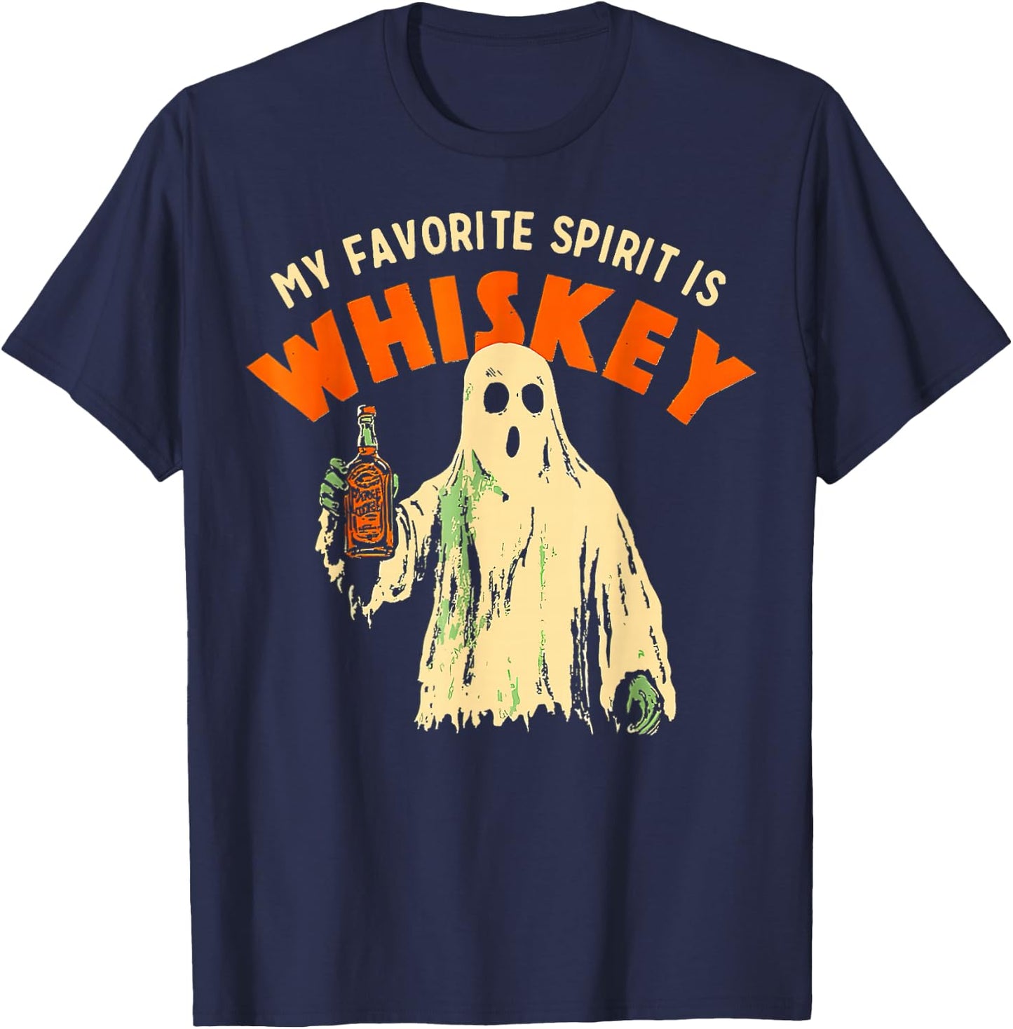 Ghost Whiskey, My Favorite Spirit Is Whiskey Ghost T-Shirt - T-Shirt | Navy